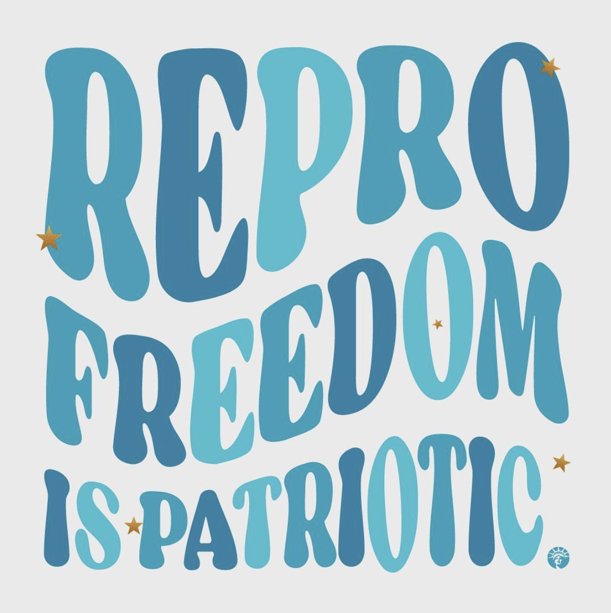 Repro freedom is patriotic
