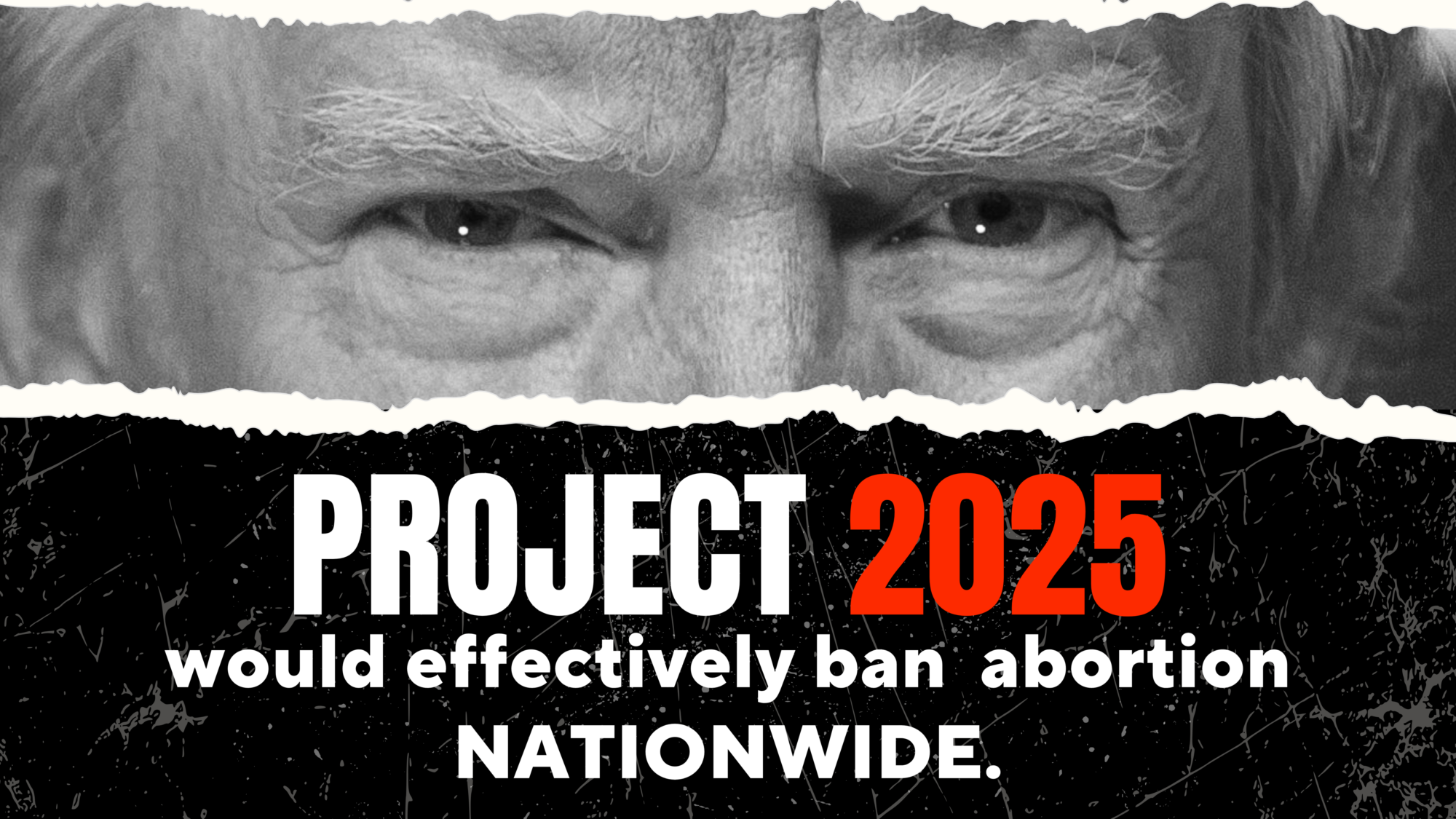 Project 2025 is Trump’s plan for a second term that would devastate reproductive freedom including abortion, birth control, IVF and more.