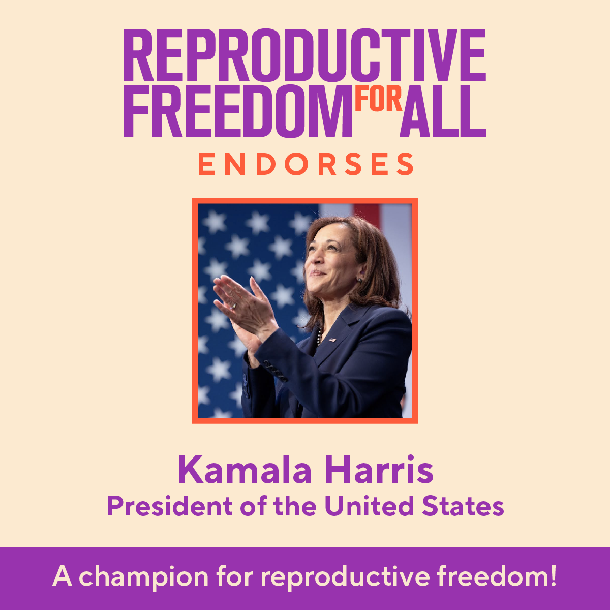 Kamala Harris endorsed U.S. Presidential candidate by Reproductive Freedom for All