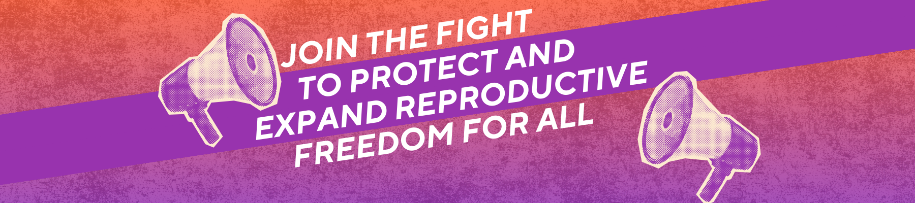 Join the Fight for Reproductive Freedom graphic