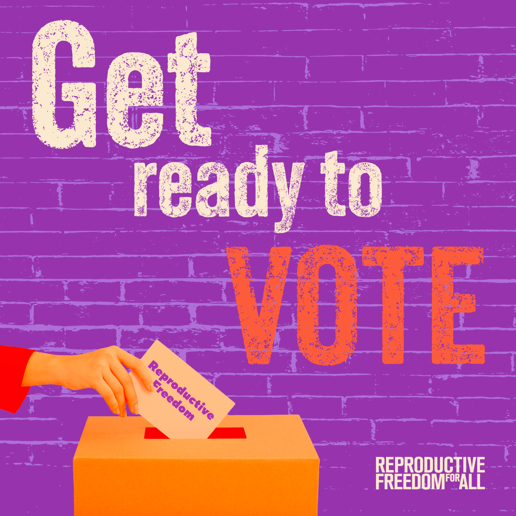 Get ready to vote for reproductive freedom