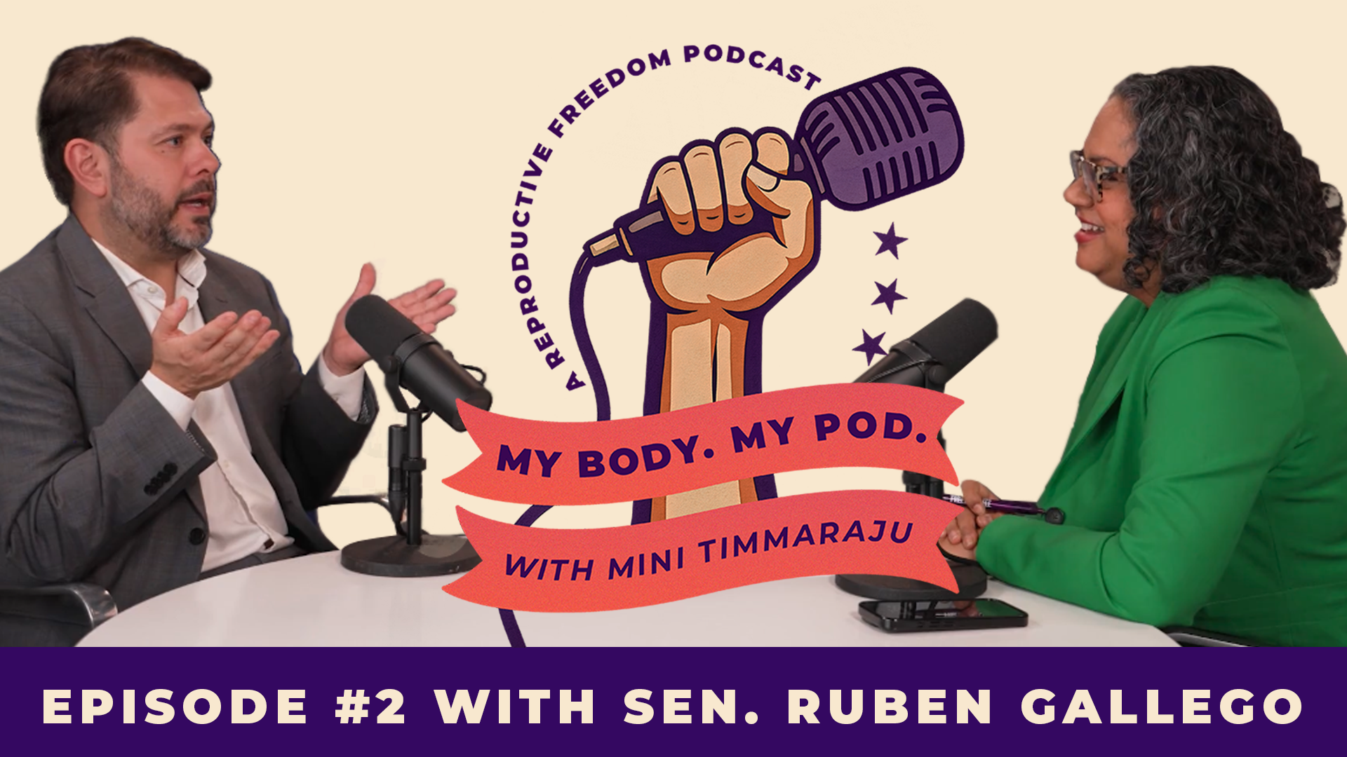 My Body. My Pod. with Mini Timmaraju and Senator Ruben Gallego
