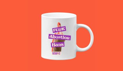 Fu@k Abortion Bans Mug
