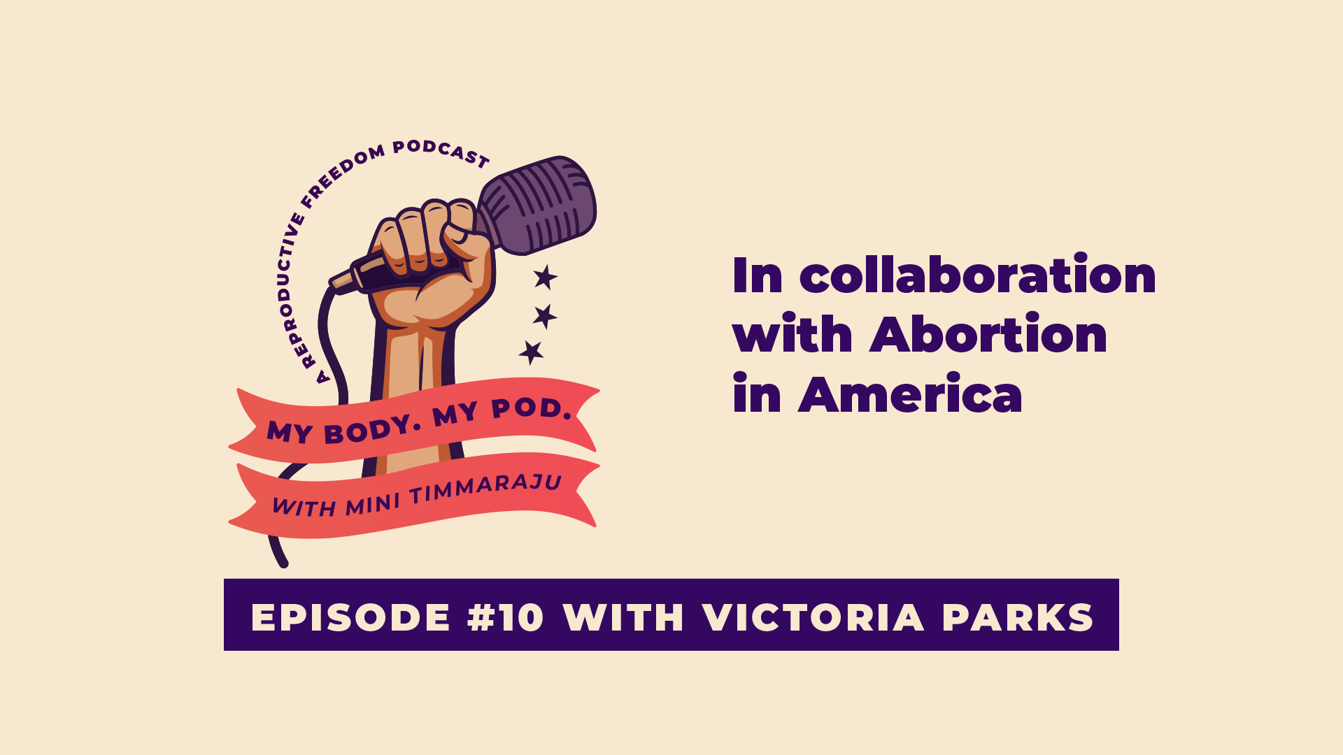 My Body. My Pod. with Mini Timmaraju Episode 10