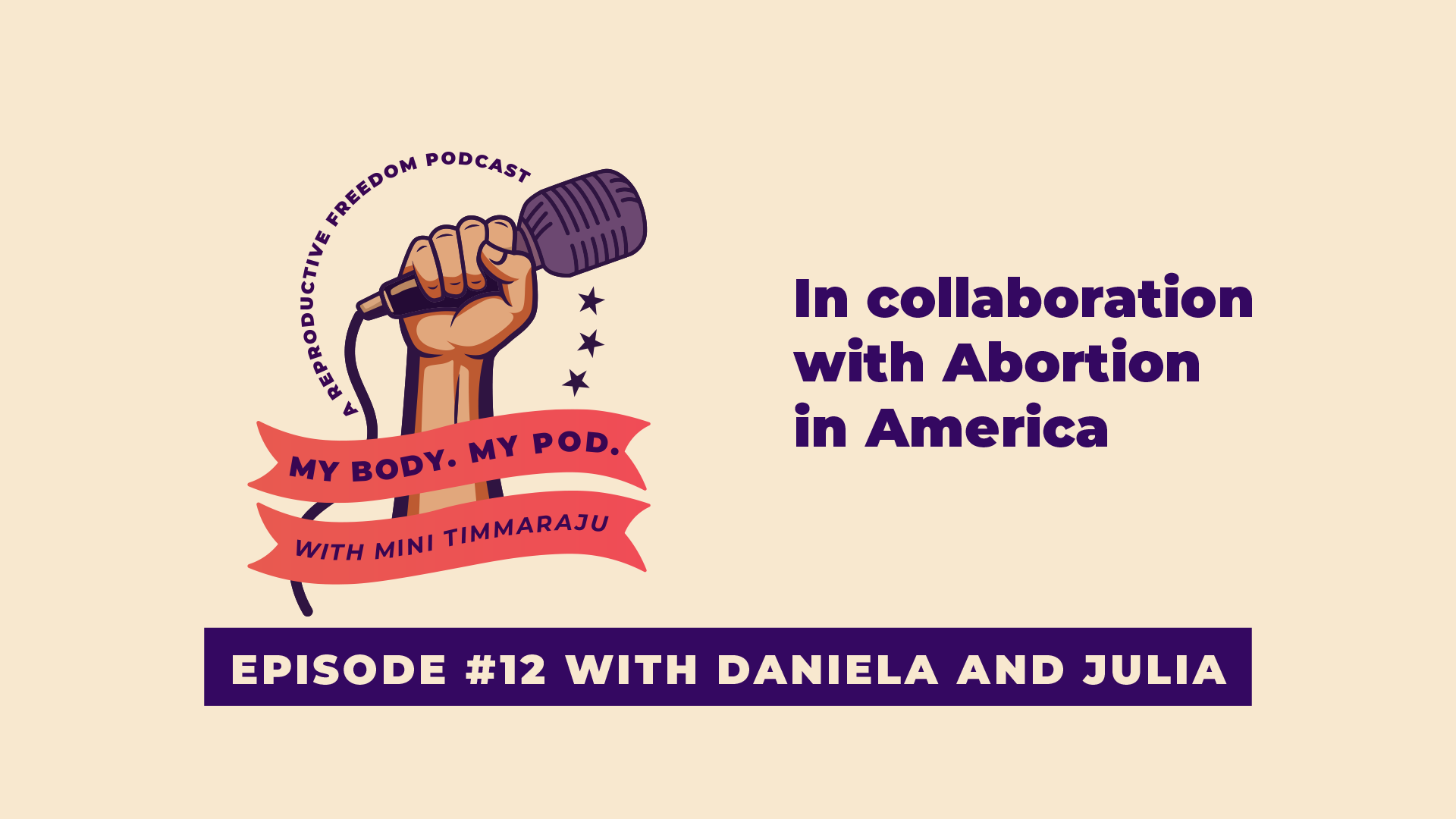 When Abortion and Immigration Overlap: Daniela and Julia’s Story (with AIA) | Ep 12