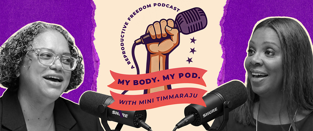 NY AG Letitia James on Defending Abortion, Taking on Trump - My Body. My Pod. Episode 16