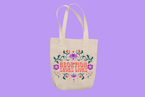 Abortion Saves Lives Tote
