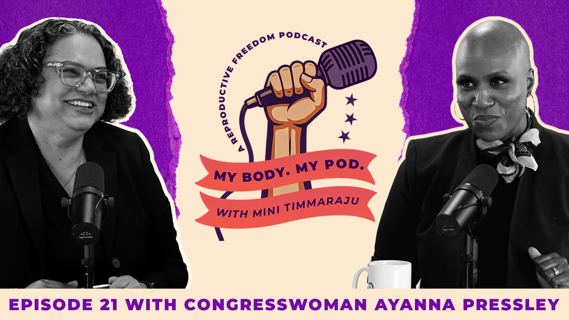 Rep. Ayanna Pressley on My Body. My Pod. Episode 21