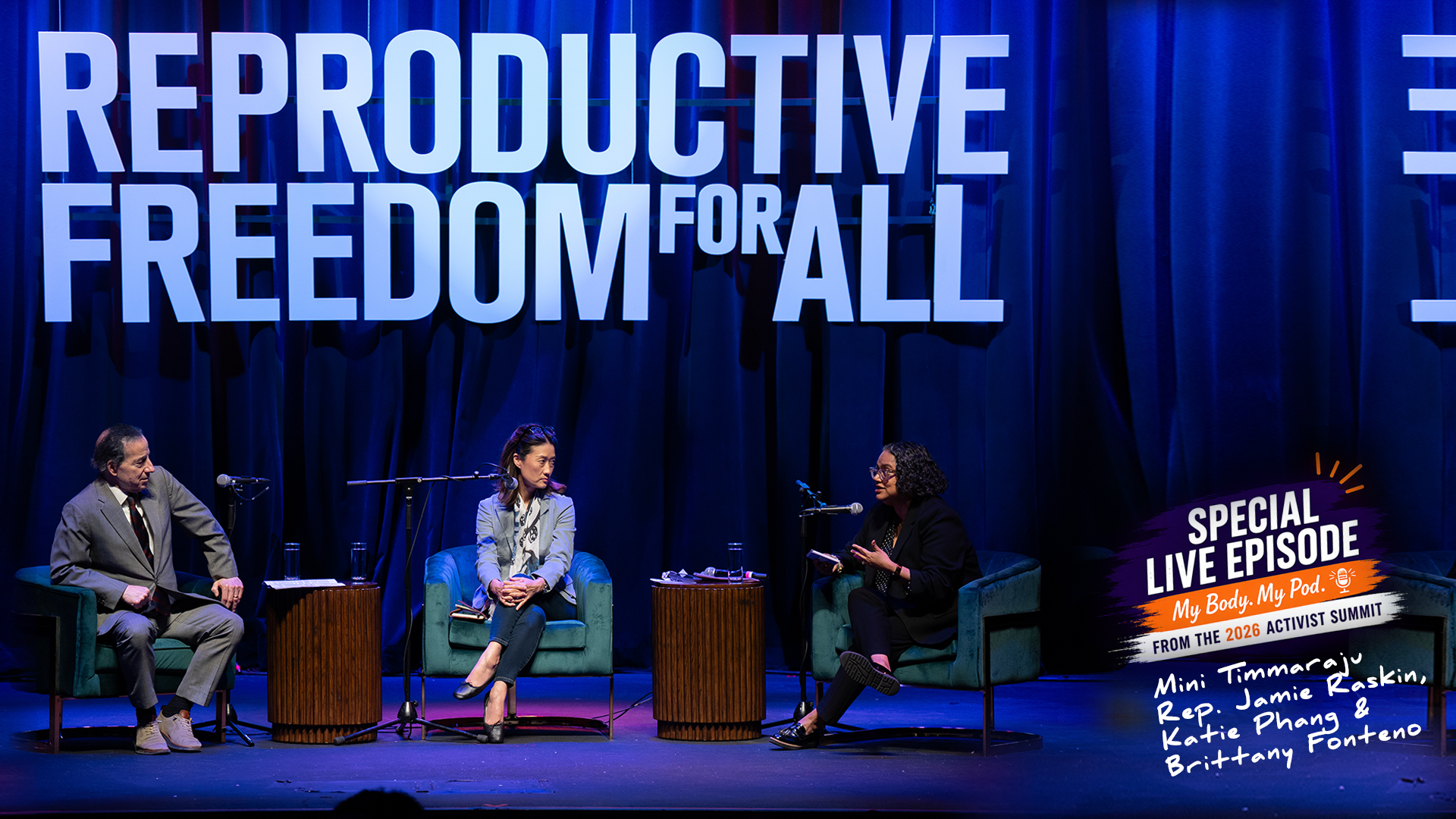 My Body. My Pod. with Mini Timmaraju Episode 20 Live from the 2026 Activist Summit