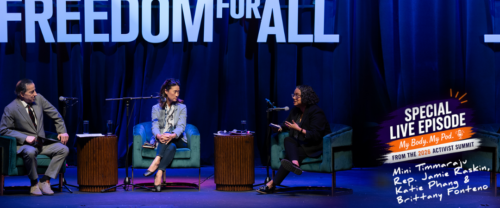 My Body. My Pod. with Mini Timmaraju Episode 20 Live from the 2026 Activist Summit