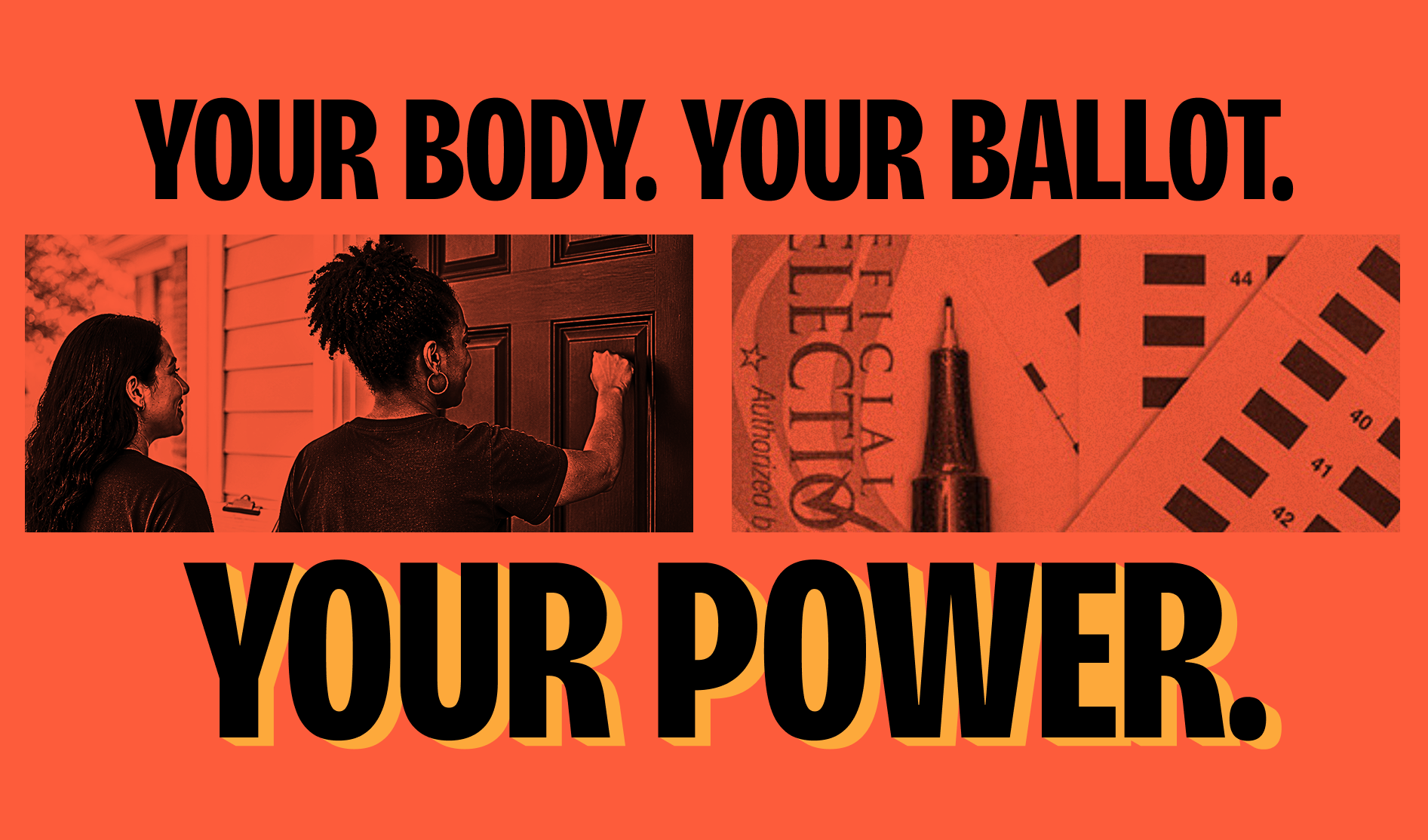 Your Body Your Ballot Your Power