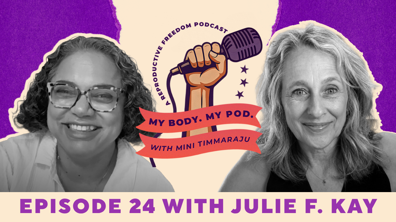 Julie F. Kay on My Body. My Pod. Episode 24